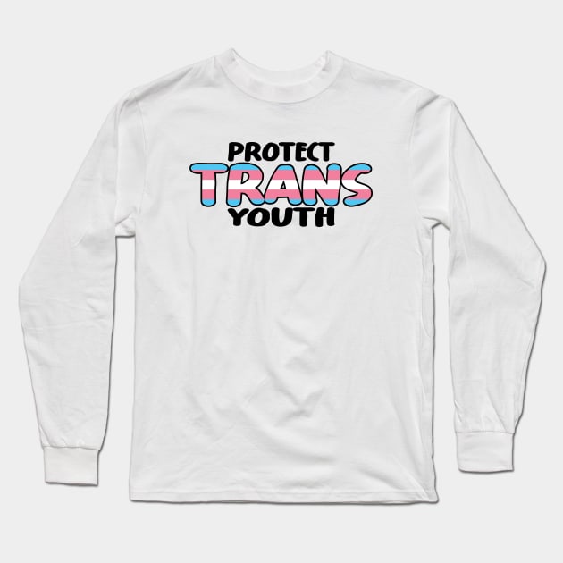 "Protect Trans Youth" Long Sleeve T-Shirt by EEJimenez